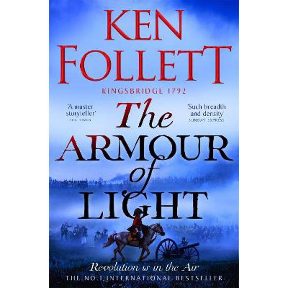 The Armour of Light: A Page-turning, Epic Kingsbridge Novel from the Bestselling Author of The Pillars of The Earth (Paperback) - Ken Follett